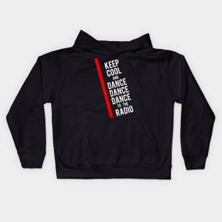 Keep Cool And Dance Kids Hoodie